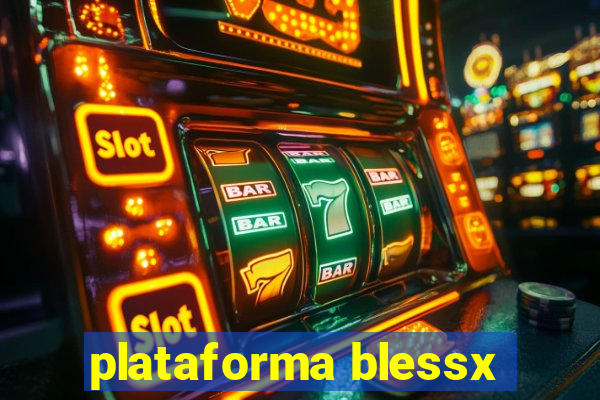 plataforma blessx